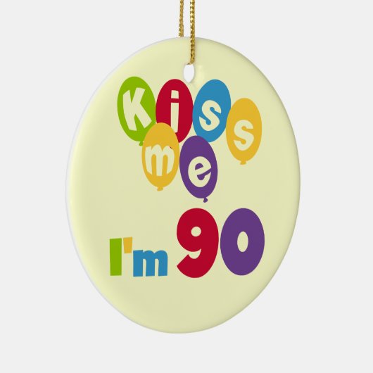 Kus me Ik ben 90 T-shirts en cadeautjes. Keramisch Ornament (Rechts)