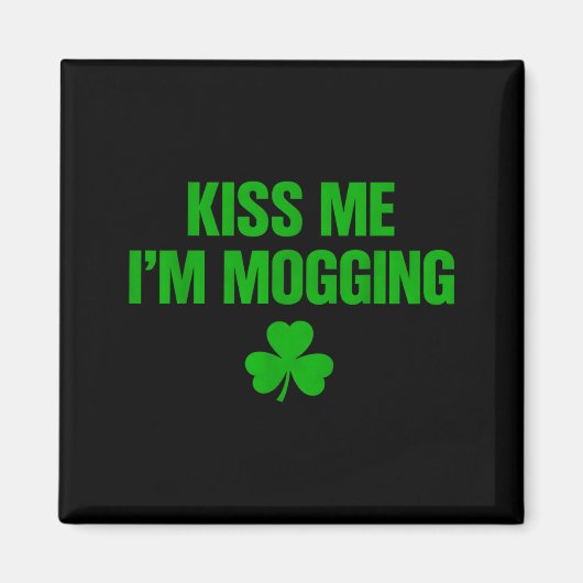 Kus me, ik ben aan het moggen magneet (Voorkant)