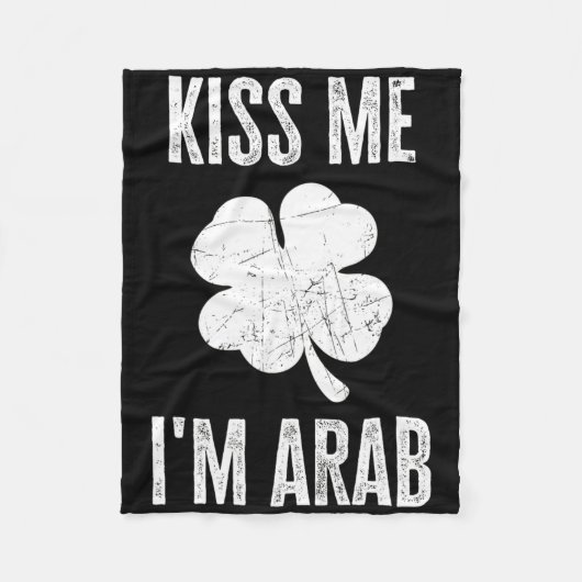 Kus Me Ik Ben Arab T-shirt Funny Ierse St. Patrick Fleece Deken (Voorkant)