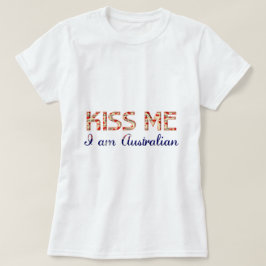 Kus me Ik ben Australian Funny Typography Country T-shirt