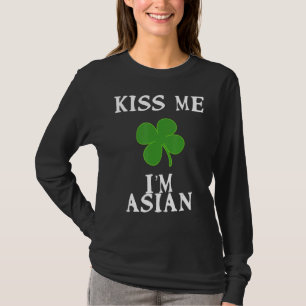 Kus me Ik ben Aziatisch voor St. Patrick's Day T-shirt