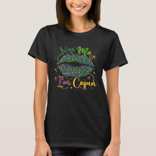 Kus me Ik ben Cajun Mardi Gras Lip Fleur De Lis Ca T-shirt