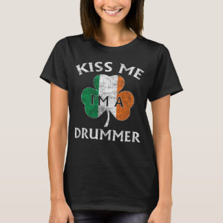 Kus me Ik ben een drummer St Patrick's Day Gif T-shirt