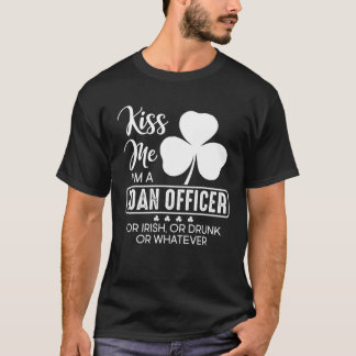 Kus me, ik ben een kredietagent, Iers of Drink of  T-shirt