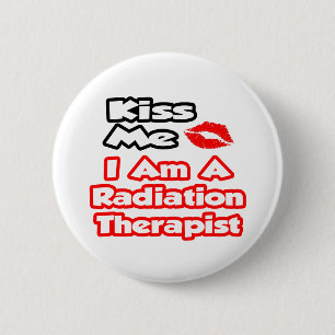 Kus me...ik ben een stralingstherapist ronde button 5,7 cm
