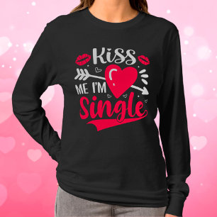 Kus me Ik ben een Valentijn. T-shirt