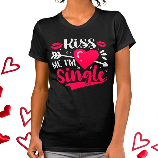 Kus me Ik ben een Valentijn. T-shirt