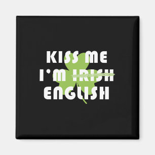 Kus Me Ik Ben Engels Niet Iers Grappige St Patrick Magneet