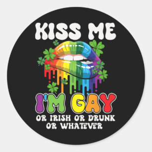 Kus Me Ik Ben Gay Of Iers Of Dronken Lgbt St Patri Ronde Sticker