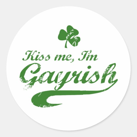 KUS ME IK BEN GAYRISH RONDE STICKER (Voorkant)