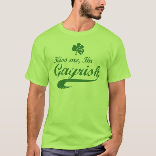 Kus me, ik ben Gayrish T-shirt (Voorkant)