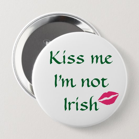 Kus me Ik ben geen Ierse Button (Voorkant /achterkant)