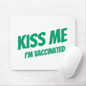 Kus me ik ben gevaccineerd Modern Cute Funny Quote Muismat (Met muis)