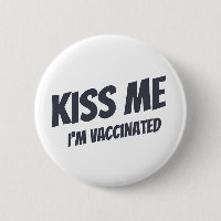Kus me ik ben gevaccineerd Modern Cute Funny Quote