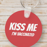 Kus me ik ben gevaccineerd Modern Cute Funny Quote Sleutelhanger<br><div class="desc">"Kus me ik ben gevaccineerd" in moderne,  schattige en eenvoudige sans-typografie</div>