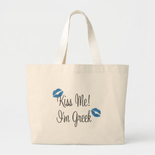 Kus me! Ik ben Grieks Grote Tote Bag