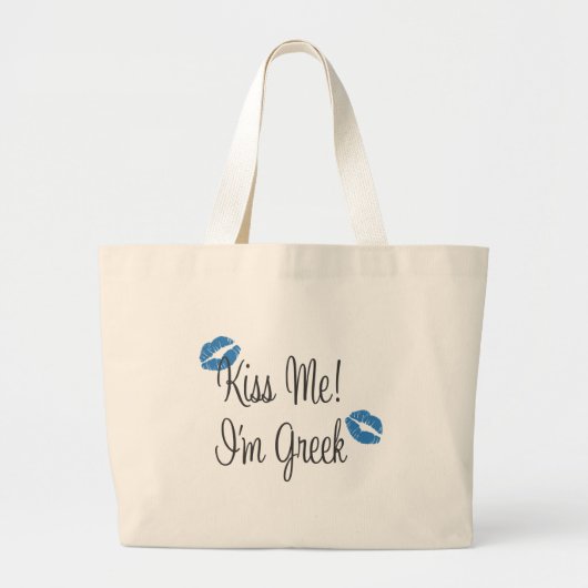 Kus me! Ik ben Grieks Grote Tote Bag (Voorkant)