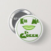 Kus me, ik ben groen ronde button 5,7 cm (Voorkant /achterkant)