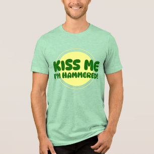 Kus Me, Ik Ben Hammered! T-shirt