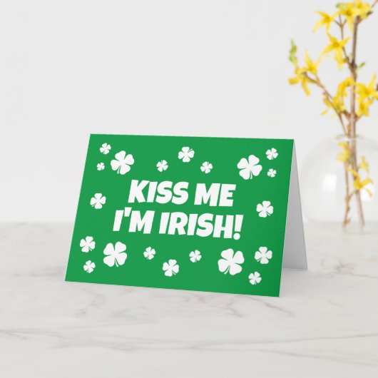 Kus me Ik ben Iers grappig St Patrick's Day card Kaart (Gele Bloem)