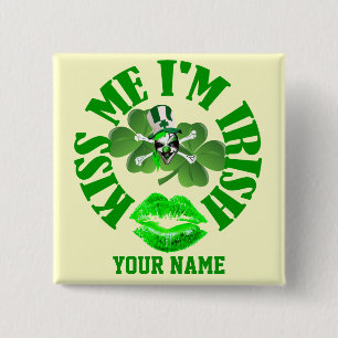 Kus me Ik ben Iers, grappig St Patrick's day. Vierkante Button 5,1 Cm