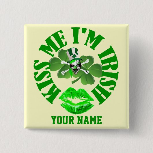 Kus me Ik ben Iers, grappig St Patrick's day. Vierkante Button 5,1 Cm (Voorkant)