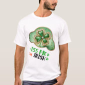 Kus me, ik ben Iers - Ierse zegeningen T-shirt (Voorkant)