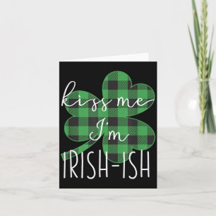 Kus Me Ik Ben Iers-ig Grappige St. Patrick's Dag Kaart