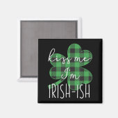 Kus Me Ik Ben Iers-ig Grappige St Patricks Dag Magneet (Voorkant / Achterkant)