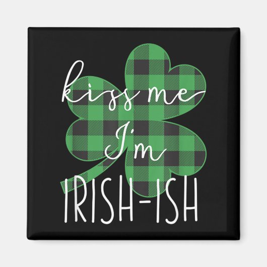 Kus Me Ik Ben Iers-ig Grappige St Patricks Dag Magneet (Voorkant)