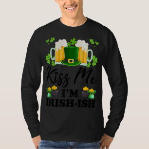Kus Me Ik ben Iers Ish St. Patrick's Day Funny 2 T-shirt