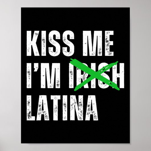 Kus Me Ik Ben Iers Latina Grappig Hispanic St Patr Poster (Voorkant)