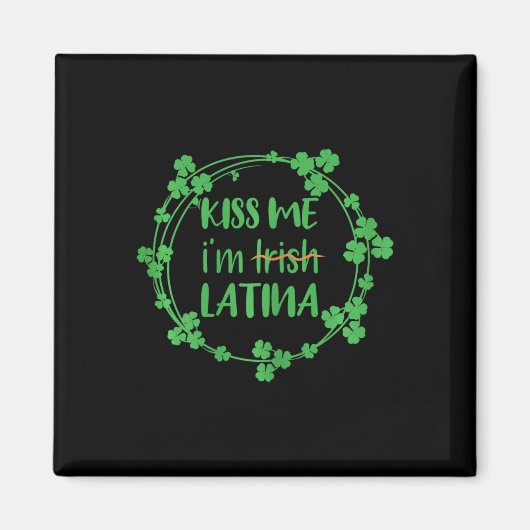 Kus Me Ik Ben Iers Latina Grappig St. Patrick's Da Magneet (Voorkant)