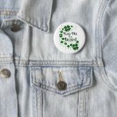 Kus Me Ik ben Iers Ronde Button 5,7 Cm (In situ)