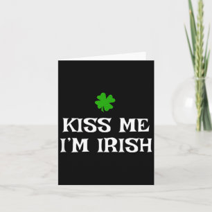 Kus Me Ik Ben Iers St. Patrick's Day Iers Grappig  Kaart