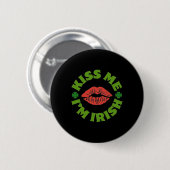 Kus me, ik ben Iers St. Patricksdag viering Shen Ronde Button 5,7 Cm (Voorkant /achterkant)