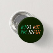 Kus me Ik ben Ierse pbcn Ronde Button 3,2 Cm (Voorkant /achterkant)