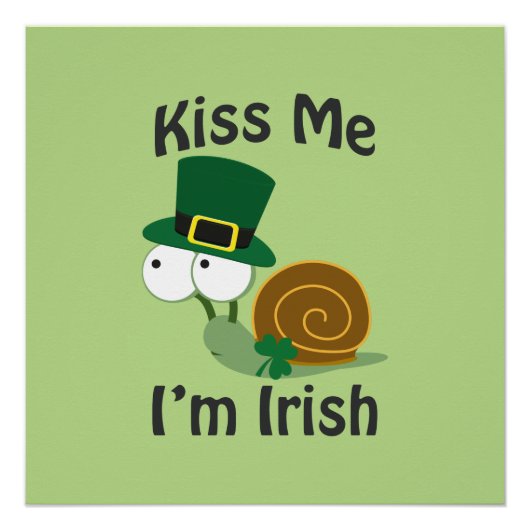 Kus me Ik ben Ierse slak Poster (Voorkant)