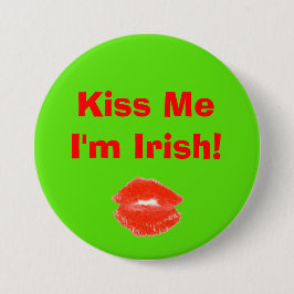 Kus me Ik ben Irish 4Molly Ronde Button 7,6 Cm