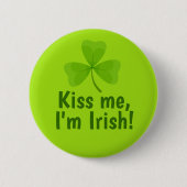 Kus me, ik ben Irish Green Shamrock Ronde Button 5,7 Cm (Voorkant)
