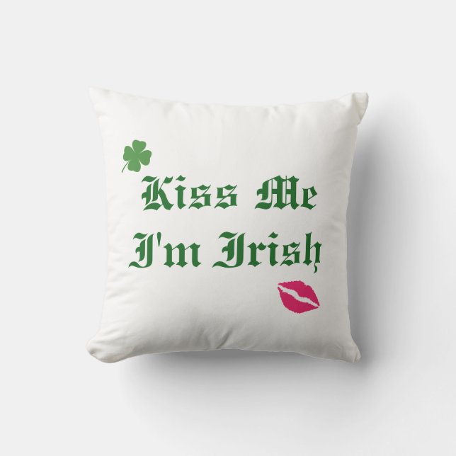 Kus me Ik ben Irish Pillow Kussen (Voorkant)