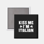 Kus Me Ik Ben Italiaans Grappig St. Patricks Dag D Magneet (Voorkant / Achterkant)