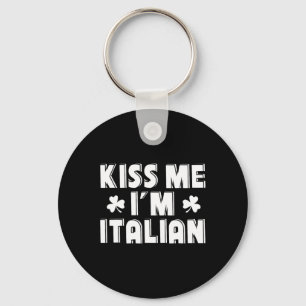 Kus Me Ik Ben Italiaans Grappig St. Patricks Day-o Sleutelhanger