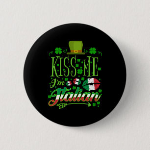 Kus me ik ben Italiaans St Patric Day Italiaans Ronde Button 5,7 Cm