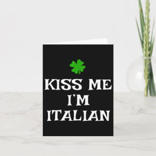 Kus Me Ik Ben Italiaans St. Patrick's Dag Iers Gra Kaart