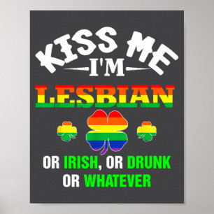 Kus Me Ik Ben Lesbisch Of Iers Of Dronken Of Wat D Poster