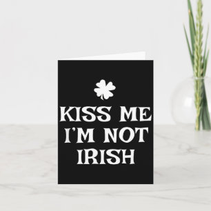 Kus Me Ik Ben Niet Iers Grappige St. Patrick's Dag Kaart