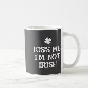 Kus Me Ik Ben Niet Iers Grappige St. Patrick's Dag Koffiemok