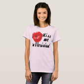 Kus me, ik ben Oekraïens! T-shirt (Voorkant volledig)