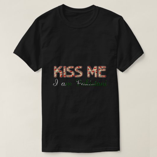 Kus me Ik ben Pakistani Funny Typogragragragragrag T-shirt (Design voorkant)